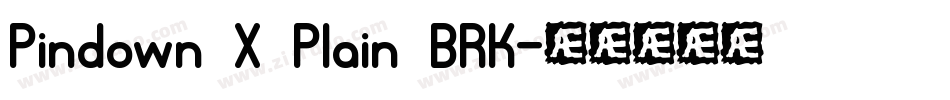 Pindown X Plain BRK字体转换